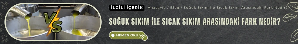 soğuk sıkım ile sıcak sıkım arasındaki fark